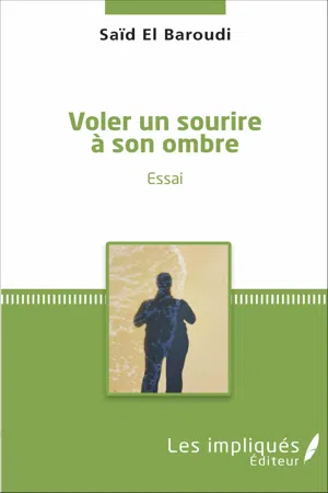 Voler un sourire à son ombre