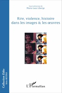 Rire, violence, histoire dans les images & les oeuvres_cover