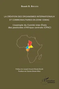 La création des organismes internationaux et communautaires en zone CEMAC_cover