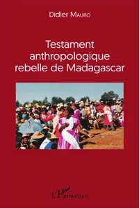 Testament anthropologique rebelle de Madagascar_cover