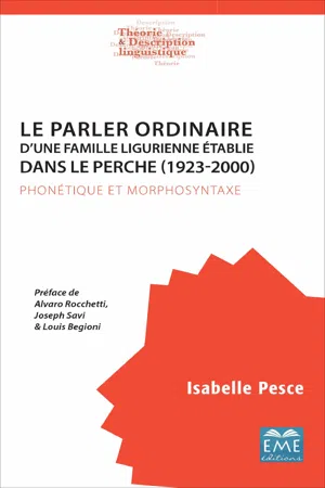 Le parler ordinaire d'une famille ligurienne établie dans le Perche (1923-2000)