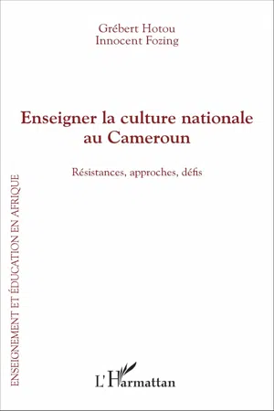 Enseigner la culture nationale au Cameroun