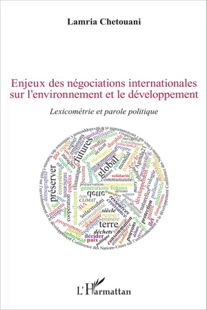 Enjeux des négociations internationales sur l'environnement et le développement