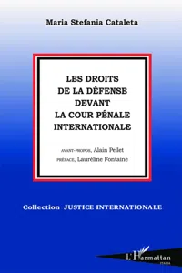 Les droits de la défense devant la Cour Pénale Internationale_cover