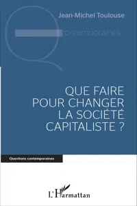 Que faire pour changer la société capitaliste ?_cover