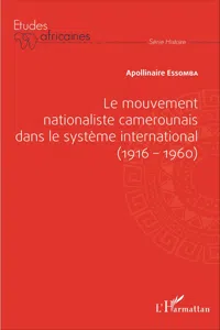 Le mouvement nationaliste camerounais dans le système international_cover