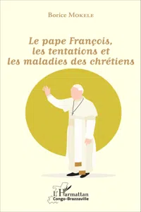 Le pape François, les tentations et les maladies des chrétiens_cover