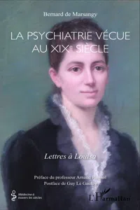 La psychiatrie vécue au XIXe siècle_cover