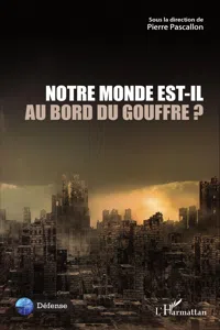 Notre Monde est-il au bord du gouffre ?_cover