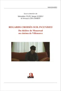 Regards croisés sur Incendies_cover