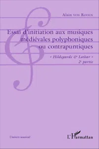 Essai d'initiation aux musiques médiévales polyphoniques ou contrapuntiques_cover