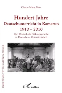 Hundert Jahre Deutschunterricht in Kamerun 1910 - 2010_cover