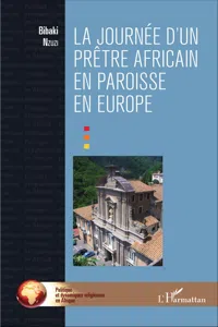 La journée d'un prêtre africain en paroisse en Europe_cover