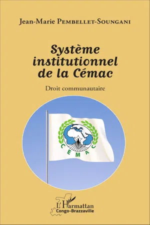 Système institutionnel de la Cémac