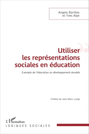 Utiliser les représentations sociales en éducation