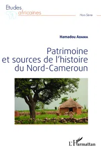 Patrimoine et sources de l'histoire du Nord-Cameroun_cover