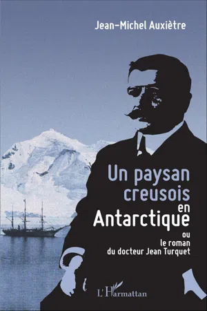 Un paysan creusois en Antarctique