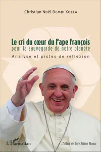 Le cri du coeur du Pape François pour la sauvegarde de notre planète_cover