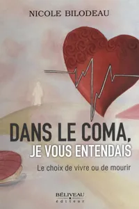 Dans le coma, je vous entendais Le choix de vivre ou de mourir_cover