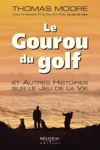 Le Gouru du golf et Autres Histoires sur le Jeu de la Vie_cover