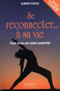 Se reconnecter... à sa vie Pour vivre son plein potentiel_cover