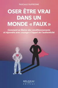 Oser être vrai dans un monde «faux»_cover