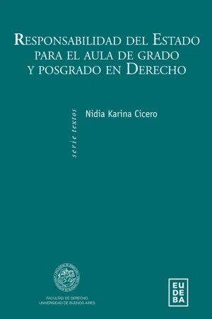 Responsabilidad del Estado para el aula de grado y posgrado en derecho