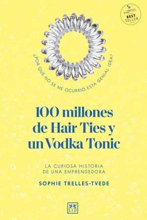 100 millones de Hair Ties y un Vodka Tonic