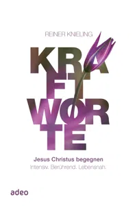 Kraftworte - Jesus Christus begegnen._cover