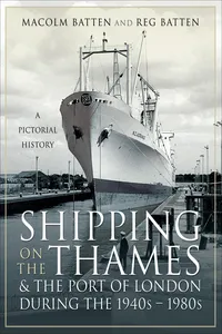 Shipping on the Thames & the Port of London During the 1940s–1980s_cover