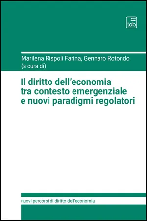 Il diritto dell'economia tra contesto emergenziale e nuovi paradigmi regolatori