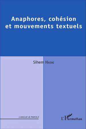 Anaphores, cohésion et mouvements textuels