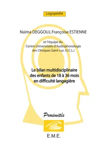 Le bilan multidisciplinaire des enfants de 18 à 36 mois en difficulté langagière_cover