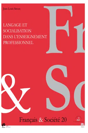 Langage et socialisation dans l'enseignement professionnel