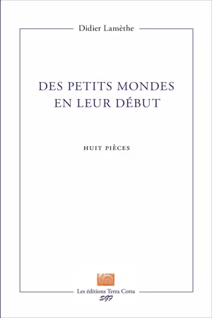 Des petits mondes en leur début