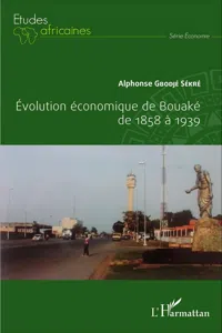 Evolution économique de Bouaké de 1858 à 1939_cover