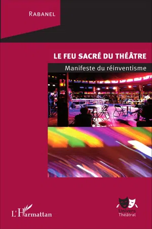 Le feu sacré du théâtre