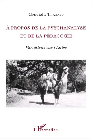 À propos de la psychanalyse et de la pédagogie