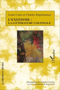 L'exotisme : la littérature coloniale_cover