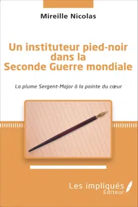 Instituteur pied-noir dans la seconde Guerre mondiale_cover