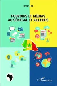 Pouvoirs et médias au Sénégal et ailleurs_cover