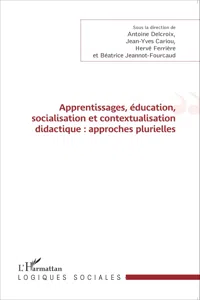 Apprentissages, éducation, socialisation et contextualisation didactique : approches plurielles_cover