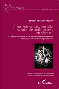 L'ingénierie constitutionnelle, solution de sortie de crise en Afrique ?_cover