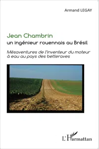 Jean Chambrin un ingénieur rouennais au Brésil_cover