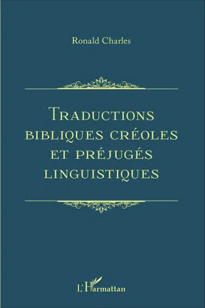 Traductions bibliques créoles et préjugés linguistiques