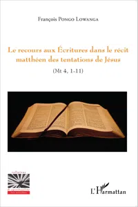 Le recours aux Ecritures dans le récit matthéen des tentations de Jésus_cover