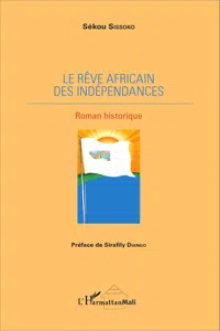 Le rêve africain des indépendances_cover