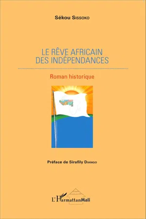 Le rêve africain des indépendances