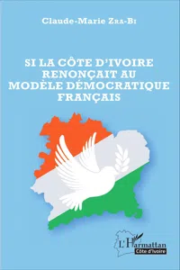 Si la Côte d'Ivoire renonçait au modèle démocratique français_cover