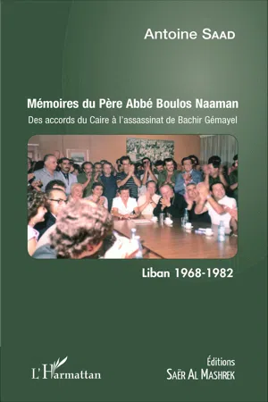 Mémoires du Père Abbé Boulos Naaman